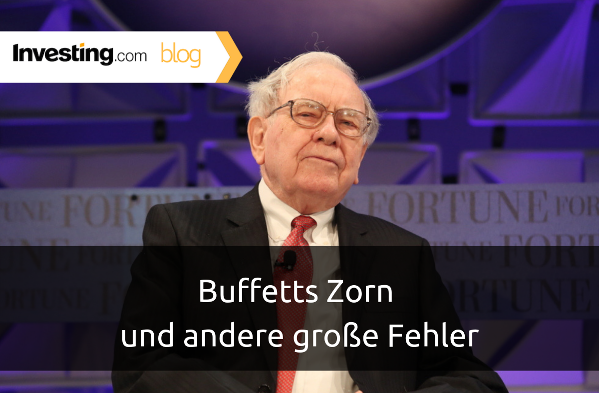 Buffetts Zorn und andere große Fehler