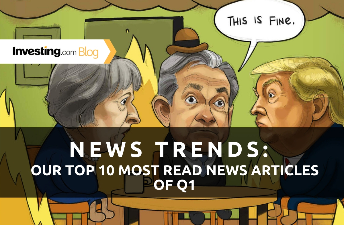 News Trends: Our Top 10 Most Read News Articles of Q1