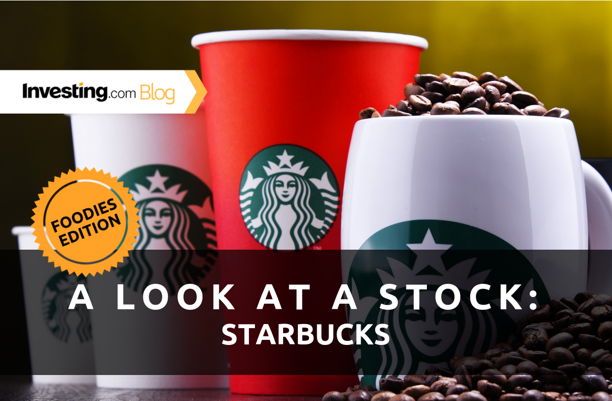 Stock in Focus, Foodies Edition: Starbucks