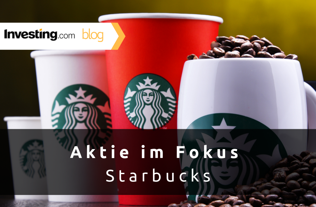 Aktie im Fokus, die Genießer-Edition: Starbucks