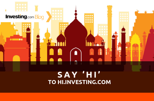 Say ‘Hi’ to hi.investing.com - Our New Hindi Edition
