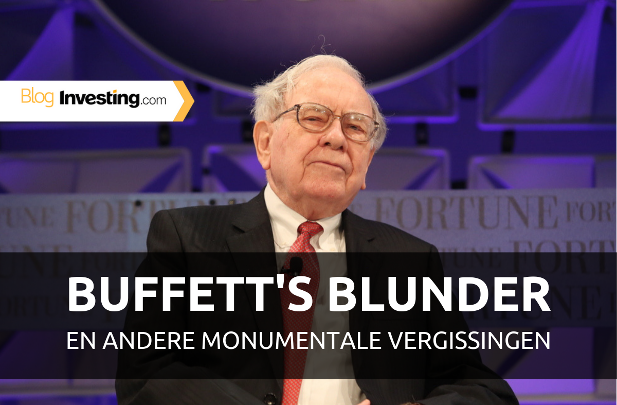Buffett‘s blunder en andere monumentale vergissingen