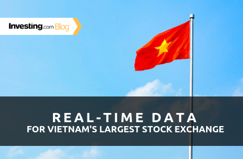We Just Added Real-Time Data for the Vietnam Stock Exchange