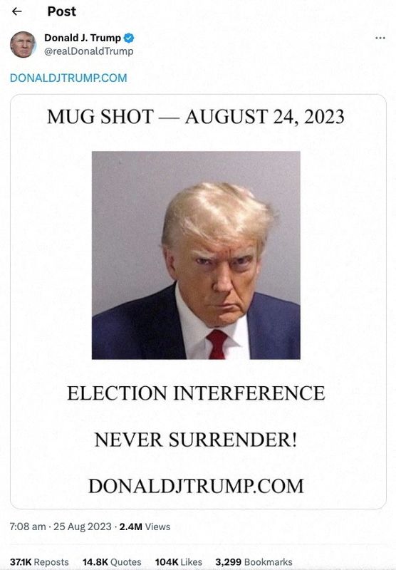 © Reuters. A post by former U.S. President Donald Trump of his police booking mugshot, after a Grand Jury brought back indictments against him and 18 of his allies in their attempt to overturn Georgia's 2020 election results, August 24, 2023 is seen in this screenshot.  @realDonaldTrump via X/via REUTERS 